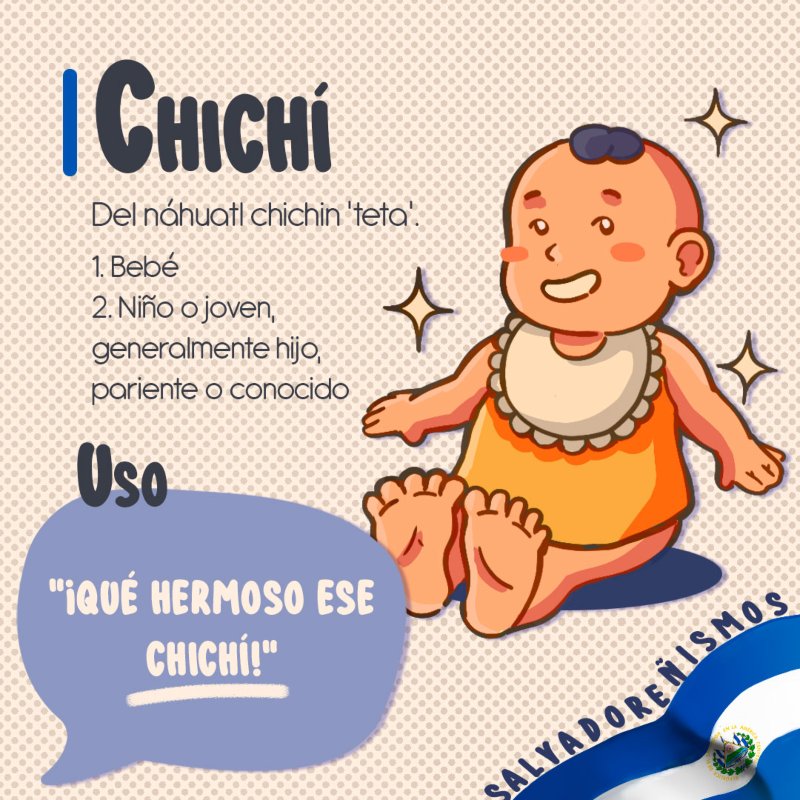 Imagen ilustrativa del salvadoreñismo "chichí"
