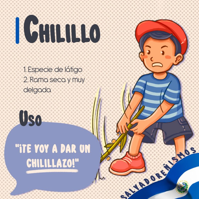Imagen ilustrativa del salvadoreñismo "chilillo"