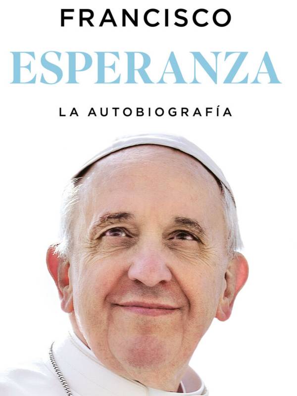 Libro "Francisco. Esperanza. La autobiografia" 2025