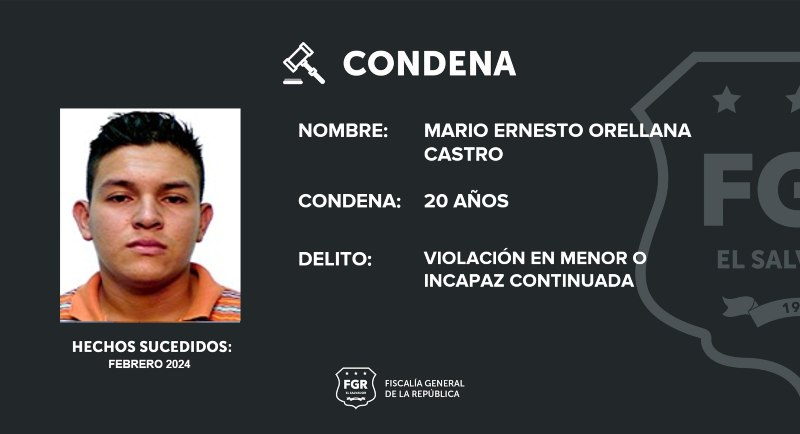 Mario Ernesto Orellana Castro condenado por violación en menor o incapaz continuada. Cortesía: FGR