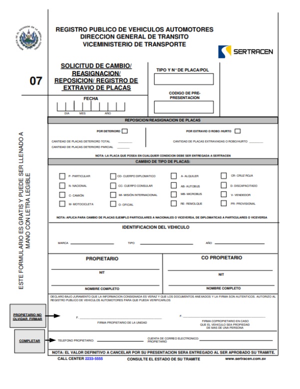 El formulario 07 se utiliza en todos los trámites relacionados con placas en El Salvador.