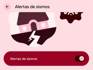 Cómo activar la alerta de terremotos en tu celular Android paso a paso