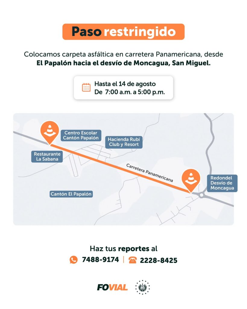 Las labores se desarrollan desde las cercanías del Centro Escolar Cantón Papalón hasta el redondel del desvío de Moncagua.