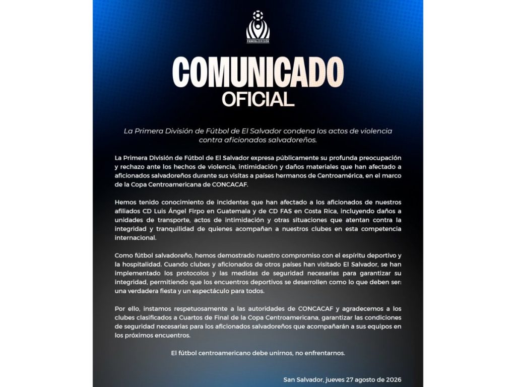 La Primera División condenó actos de violencia contra aficionados salvadoreños en la Copa Centroamericana. Foto: Primera División
