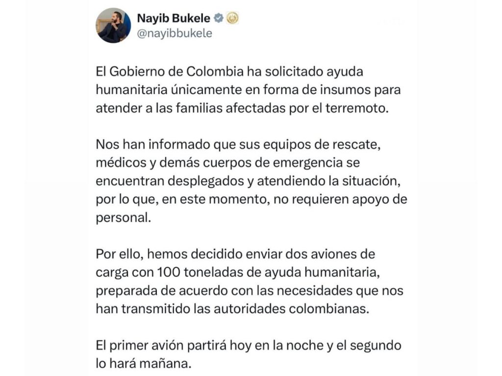 El Salvador enviará 100 toneladas de ayuda humanitaria a Colombia para atender a las familias afectadas por el terremoto de magnitud 7.4. Imagen/ Twitter