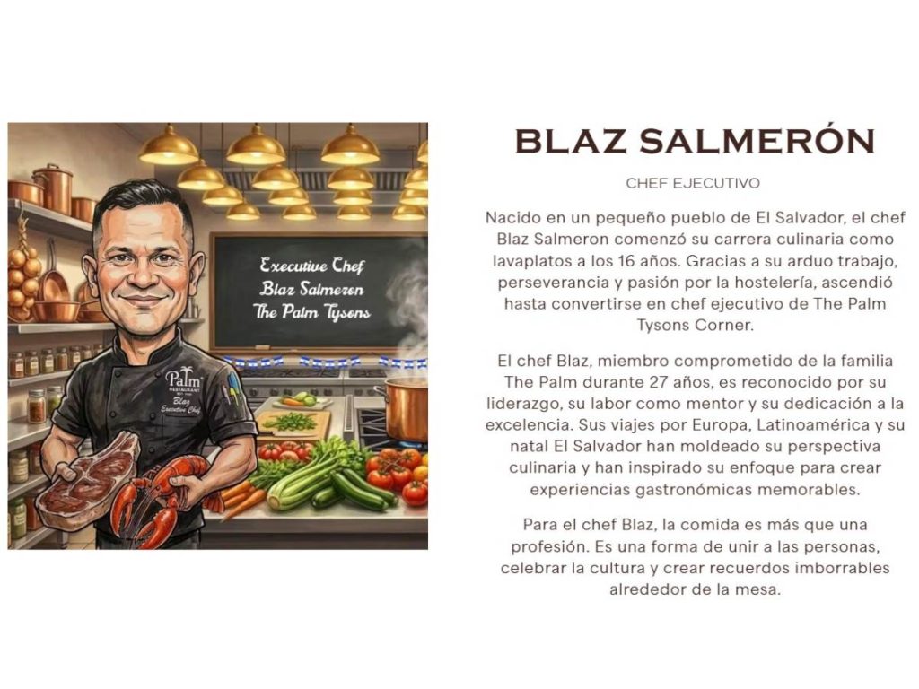 Blaz Salmeron, chef ejecutivo de The Palm Tysons, lleva 27 años en la cadena y reivindica sus raíces salvadoreñas desde la cocina.